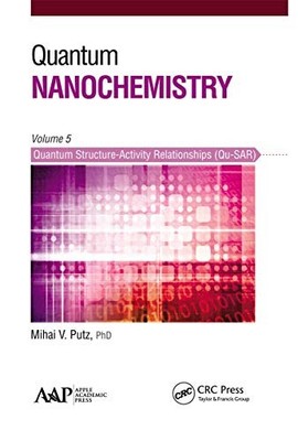 Quantum Nanochemistry, Volume Five: Quantum Structure-Activity Relationships (Q