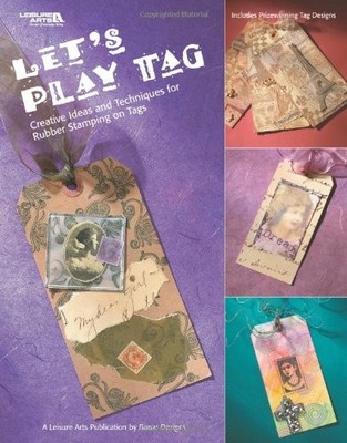 Let's Play Tag: Creative Ideas and ..., Banar Designs L