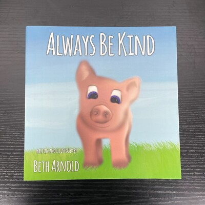 Vegan Childrens Book Story Always Be Kind Beth Arnold Animal Rights
