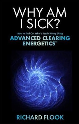 Why Am I Sick?: How to Find Out What's Really Wrong Using Advanc