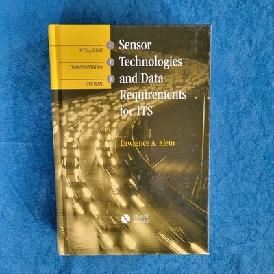 SENSOR TECHNOLOGIES AND DATA REQUIREMENTS FOR ITS  ;  ISBN 1-58053-077-X