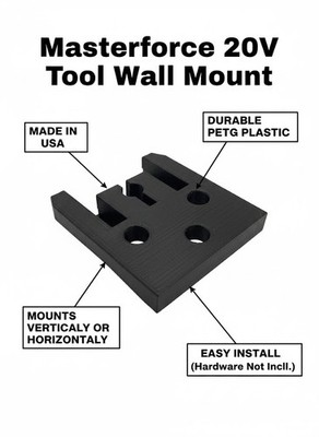 Masterforce 20V Power Tool Mount   PETG Plastic   Vertical/Horizontal Mounting  
