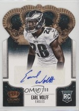 2013 Crown Royale Retail Bronze Die-Cut Signatures /100 Earl Wolff #137 Auto tj0