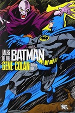 TALES OF THE BATMAN - GENE COLAN, VOLUME ONE By Various - Hardcover **Mint**