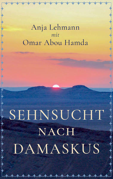 Thumbnail - Sehnsucht Nach Damaskus | Anja Lehmann | 2020 | Deutsch