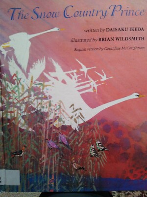 The Snow Country Prince by Daisaku Ikeda/Brian Wildsmith,  kb2
