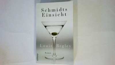 50409 Louis Begley SCHMIDTS EINSICHT Roman