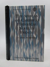 The African and Caribbean Historical Novel in French (Francophone Cultures and..