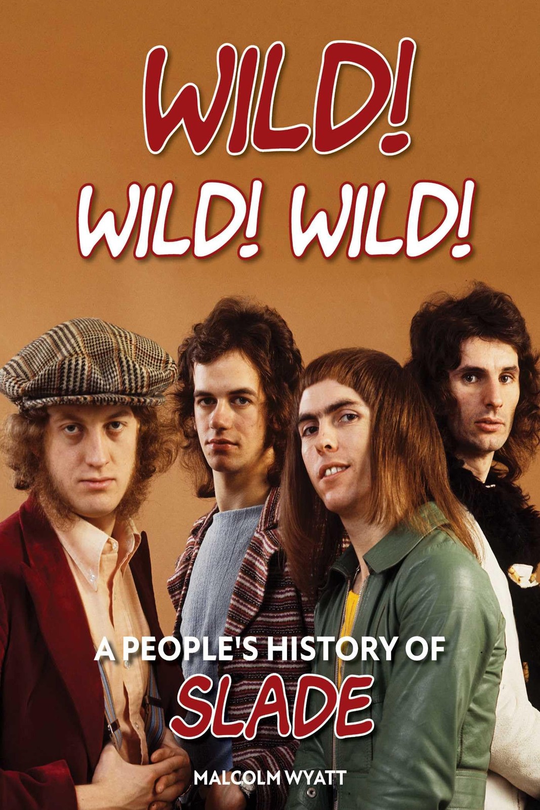 Wild! Wild Wild!: A People's History of Slade - Image 6