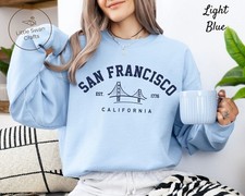 San Francisco Sweatshirt Unisex Travel Gift for California Lover Trip Tee