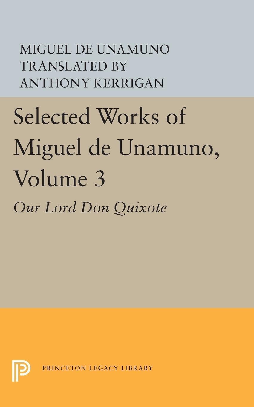 Thumbnail - Selected Works Of Miguel De Unamuno, Volume 3 | Miguel De Unamuno |