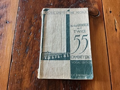 The New Green Book No 2 Twice 55 Community Songs 1930 Vocal Edition Music Unites