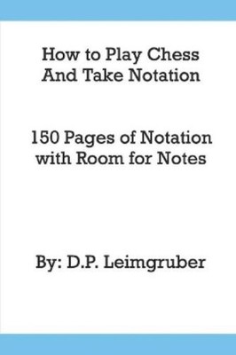 Leimgruber How to Play Chess and Take Notation (Taschenbuch) (US IMPORT)