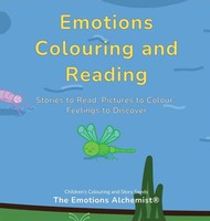 The Emotions Alchemist® | Emotions Colouring And Reading | Buch | Englisch