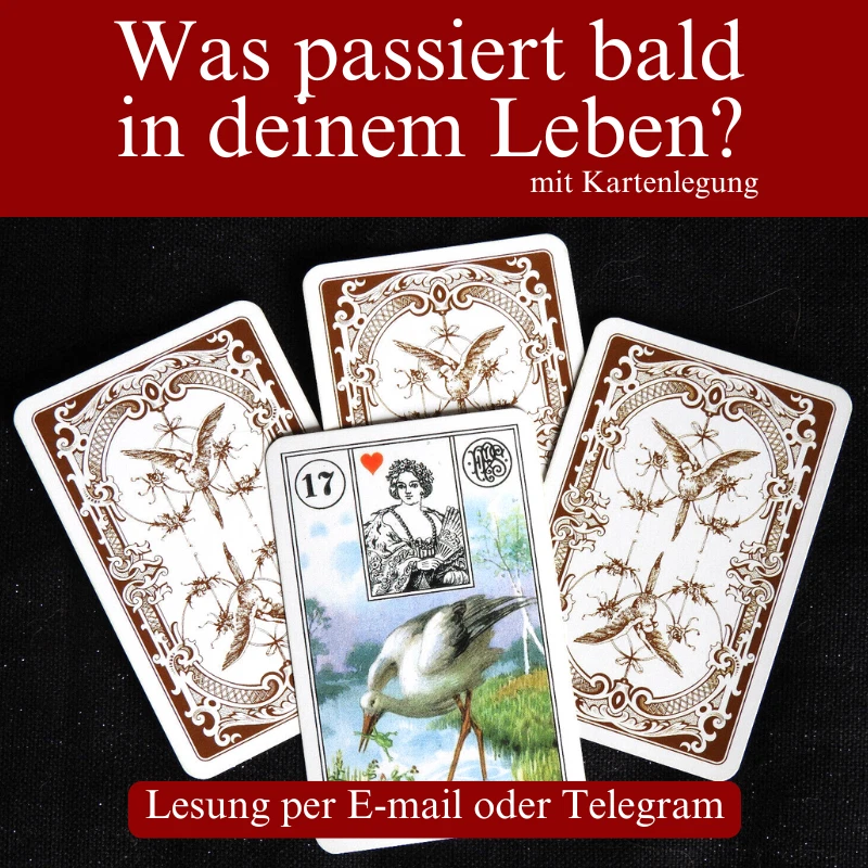 Was passiert bald in deinem Leben? *LENORMAND-KARTEN BERATUNG/KARTENLEGEN*