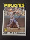Jim Morrison Signed 1986 Topps - Pirates - Autographed