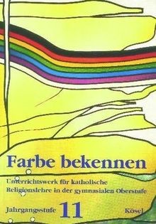 Farbe bekennen. Unterrichtswerk für katholische Religion... | Buch | Zustand gut