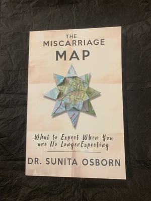 The Miscarriage Map: What To Expect When You Are No Longer Expecting (softcover)