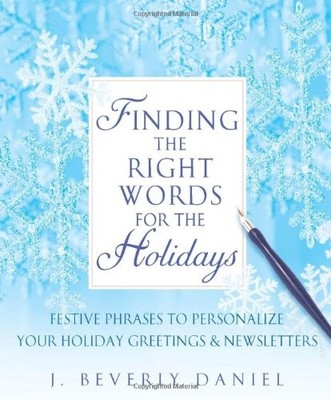 Finding the Right Words for the Holidays: Festive Phrases to Per