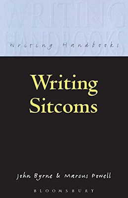 Writing Sitcoms (Writing Handbooks) by Byrne, John 0713665262 FREE Shipping