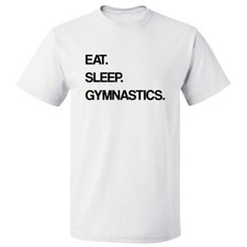 Eat Sleep Gymnastics T shirt Tee