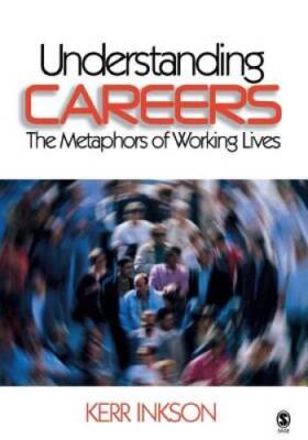 Understanding Careers: The Metaphors of Working Lives - Paperback - VERY GOOD