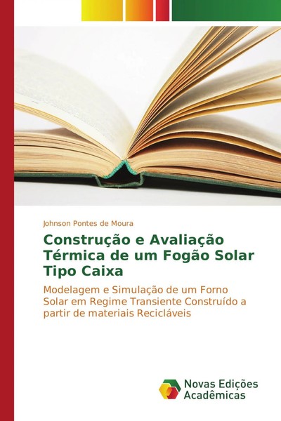 Johnson Pontes De Moura | ConstruçãO E AvaliaçãO TéRmica De Um FogãO Solar...-image
