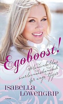 Egoboost! : Blondinbellas överlevnadsguide för unga... | Buch | Zustand sehr gut