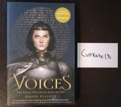 Voices The Final Hours of Joan of Arc by David Elliott 5/19 Paperback NEW ARC