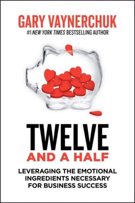 Twelve and a Half : Leveraging the Emotional Ingredients Necessar