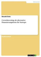 Crowdinvesting Als Alternative Finanzierungsform FüR Startups Ronald Zietz