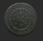 BRAZIL 80 REIS 1830 R RIO HIGH GRADE BEAUTIFULL CONDITION RARE THIS NICE COIN