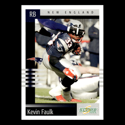 Kevin Faulk #85 2003 Score New England Patriots Football Card NFL