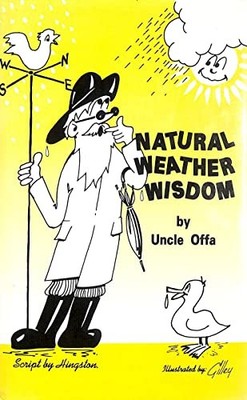 Natural Weather Wisdom: By Uncle Offa by Hingston, Frederick 1854211463