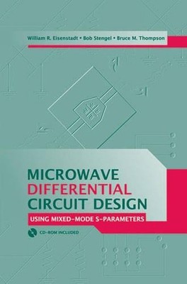 Microwave Differential Circuit Design Using Mixed Mode S-Parameters by William E