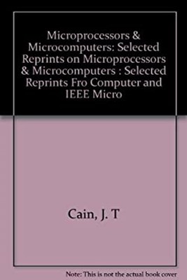 Selected Reprints on Microprocessors and Microcomputers Hardcover