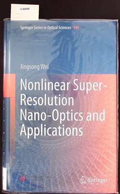 Nonlinear Super-Resolution Nano-Optics and Applications. Wei, Jingsong: