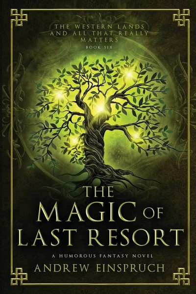 The Magic Of Last Resort A Humorous Fantasy Novel Andrew Einspruch Taschenbuch-image