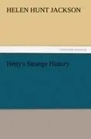 Helen Hunt Jackson | Hetty's Strange History | Taschenbuch | Englisch (2011)