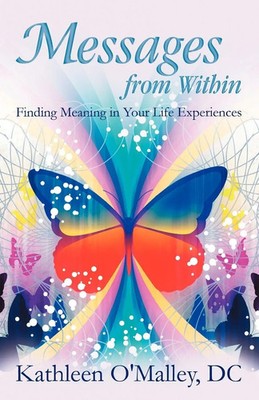 Messages from Within Finding Meaning in Your Life Experiences DC Taschenbuch