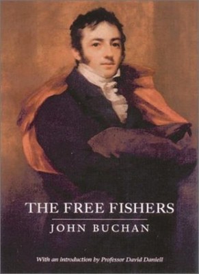 The Free Fishers,John Buchan, David Daniell