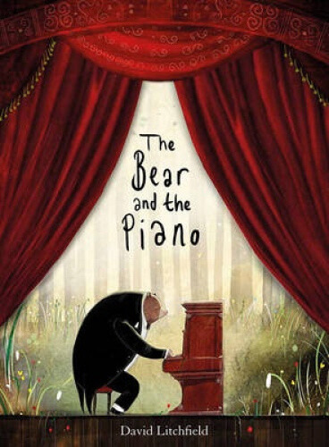 Thumbnail - The Bear And The Piano By Litchfield, David