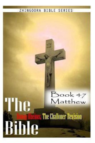 Bible Douay-Rheims, the Challoner Revision- Book 47 Matthew by ...