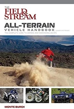 The Field and Stream All-Terrain Vehicle Handbook : The Complete