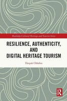 Deepak Chhabra | Resilience, Authenticity And Digital Heritage Tourism | Buch
