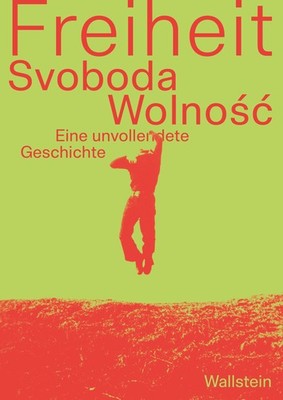 Unbekannt. / Freiheit/Svoboda/Wolność
