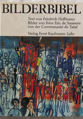 Bilderbibel Text Friedrich Hoffmann Bilder Frère Eric de Saussure Kaufmann 1975