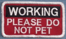 WORKING PLEASE DO NOT PET - Service Dog vest patch