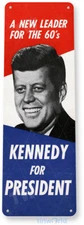 TIN SIGN Kennedy For President Metal Décor Store Market Vote Cottage A459