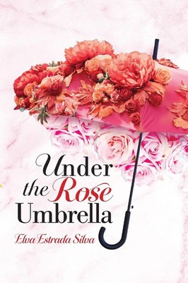 Elva Estrada Silva | Under The Rose Umbrella | Taschenbuch | Englisch (2026)